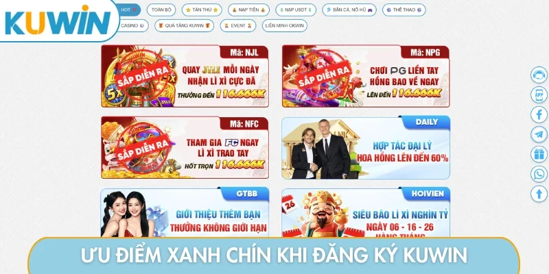 Ưu điểm xanh chín khi đăng ký KUWIN